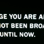 Image with the text "The footage you are about to see has not been broadcast until now."