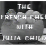 Image of Julia Child from the twitch.tv streaming marathon of 'The French Chef'.