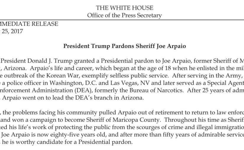 Joe Arpaio Pardoned by the President While Rest of Society Focuses on a Hurricane