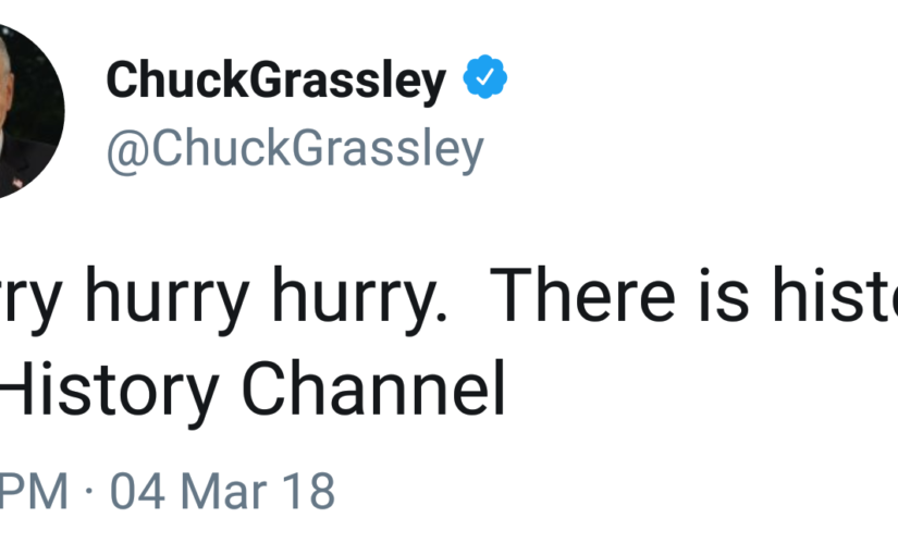 Chuck Grassley versus The History Channel